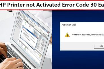 Fix HP Printer not Activated Error Code 30