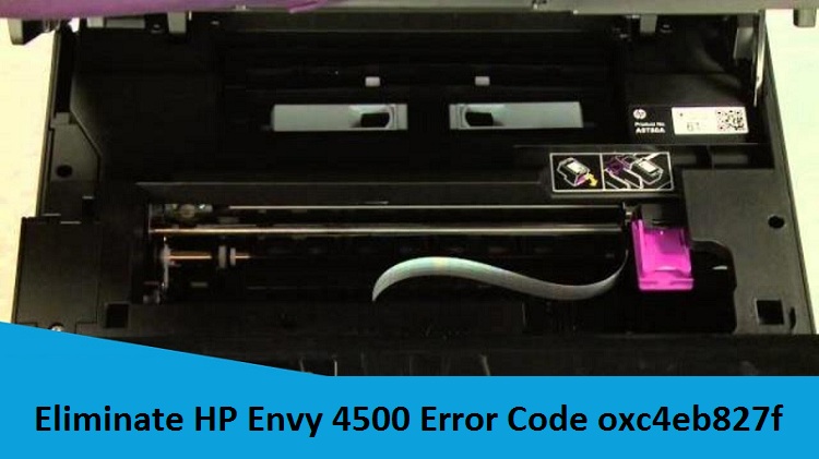Eliminate HP Envy 4500 Error Code oxc4eb827f