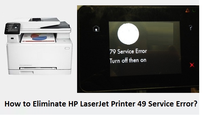 How to Eliminate HP LaserJet Printer 49 Service Error?