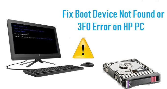 Fix Boot Device Not Found 3f0 Error On Hp Pc 800 585 2220