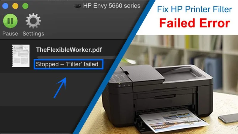 Technical Guide To Fix HP Printer Filter Failed Error