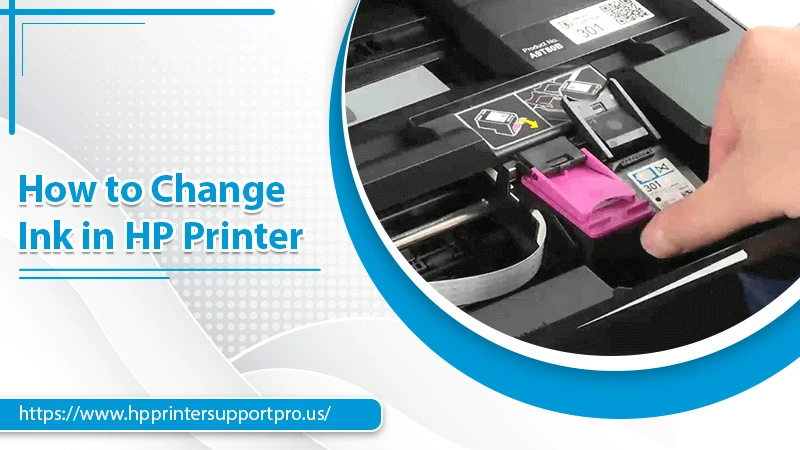 How to Change Ink in HP Printer? – A Stepwise Guide